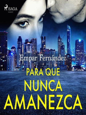 cover image of Para que nunca amanezca